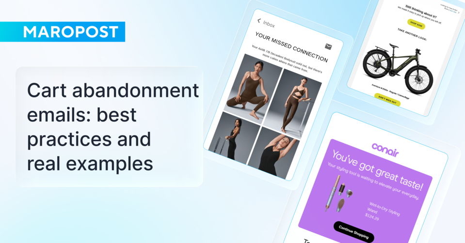 Cart abandonment emails: best practices and real examples | Maropost