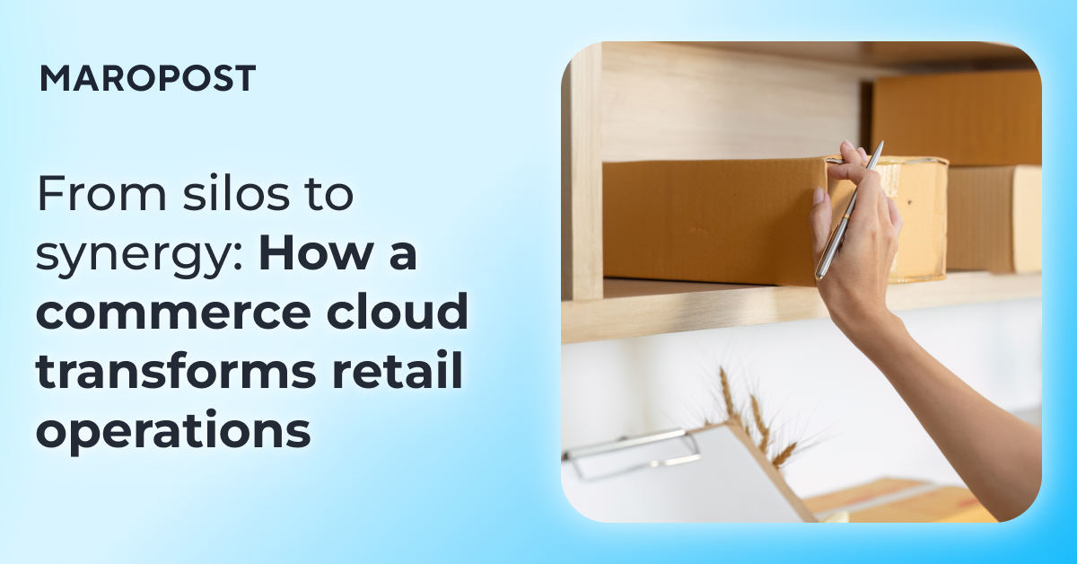 From silos to synergy_ How a commerce cloud transforms retail operations