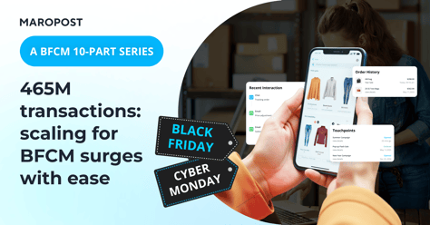 465M transactions: scaling for BFCM surges with ease