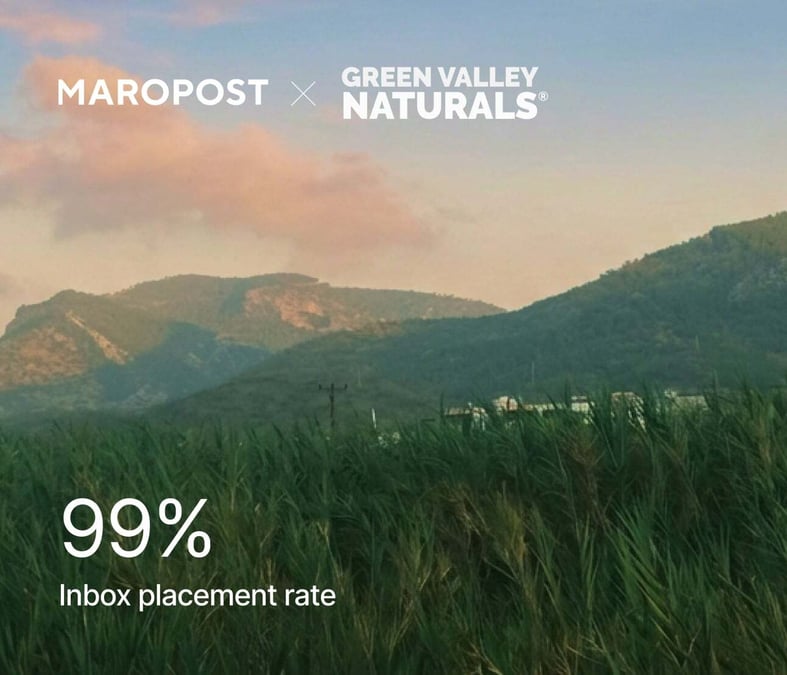 Maropost x Green Valley Natural Solutions — 99% inbox placement rate