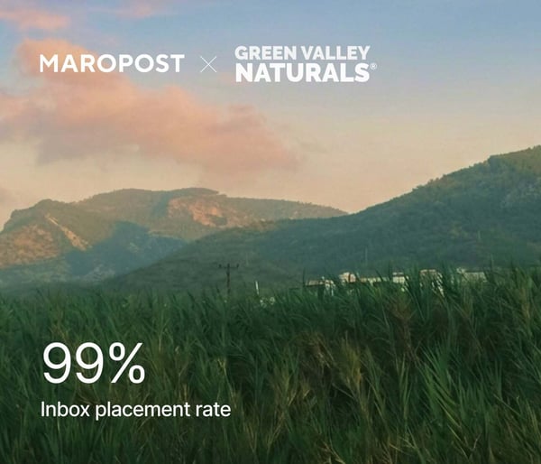 Maropost x Green Valley Natural Solutions — 99% inbox placement rate
