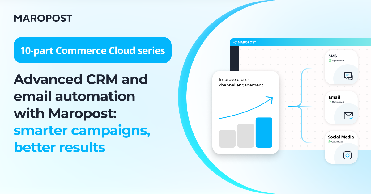Advanced CRM and email automation with Maropost: smarter campaigns, better results