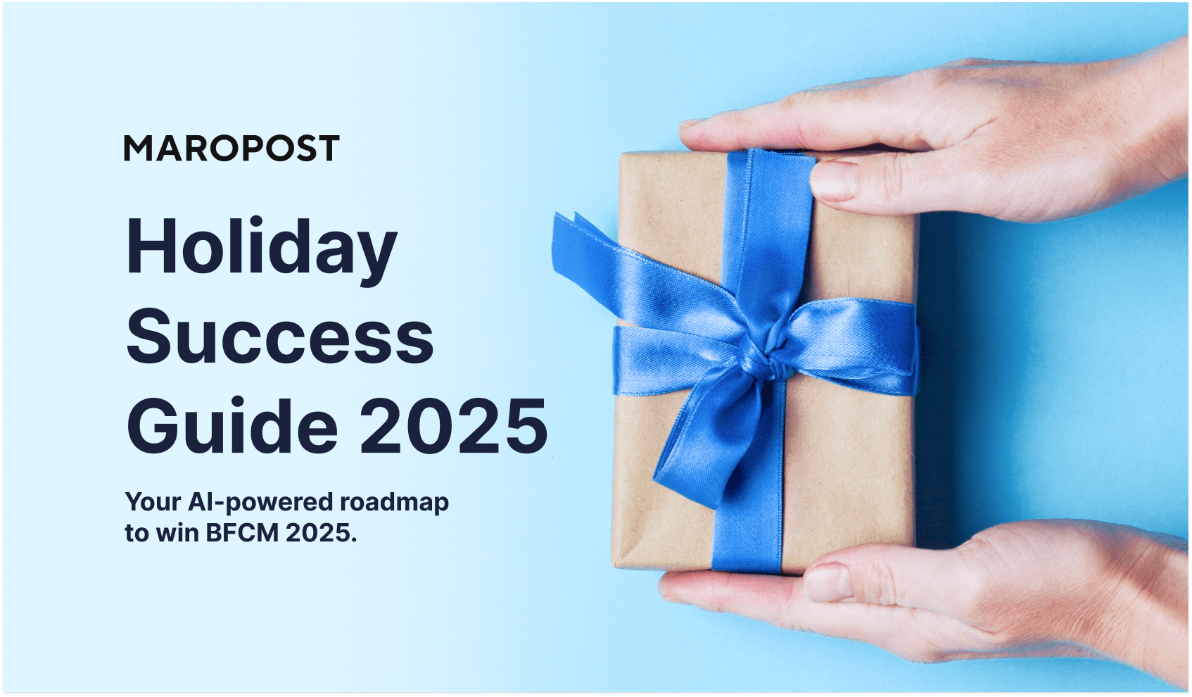 Holiday Success Guide 2025: Boost Sales with Smarter Marketing